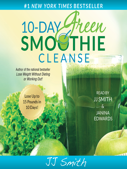 Title details for 10-Day Green Smoothie Cleanse by JJ Smith - Available